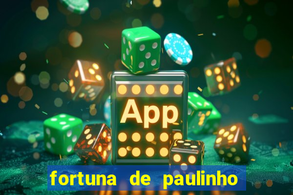 fortuna de paulinho roupa nova